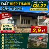 Đất Hiệp Thạnh Đức Trọng 103m² mặt tiền Quốc lộ 27 có nhà